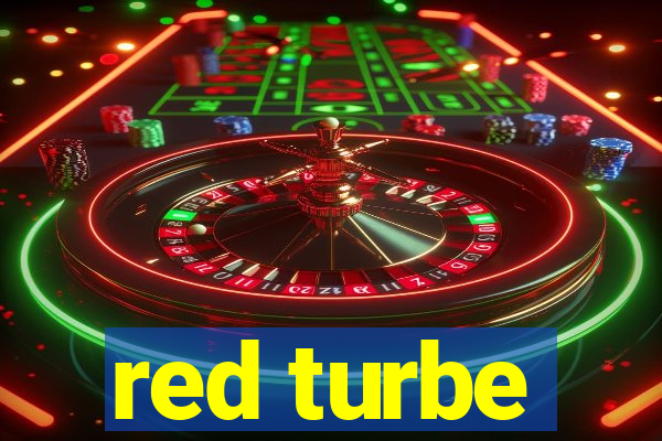 red turbe